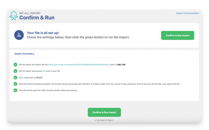 double check the information and then click to confirm and run your import