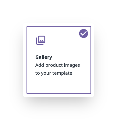 A gallery component allows you to add image galleries to your product sheet templates. 