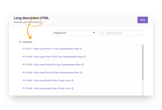 The locations screen shows you the products, channels, brand portals and product sheets where an attribute is in use.