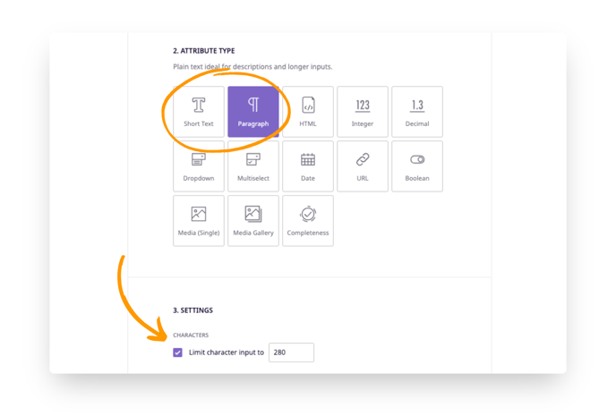 If you choose the short text or paragraph attribute type, you can also set a character limit.